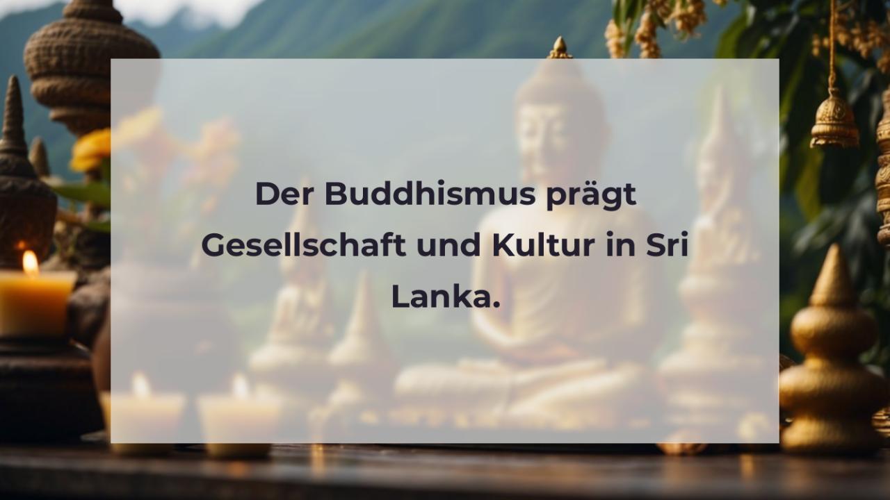Der Buddhismus prägt Gesellschaft und Kultur in Sri Lanka.