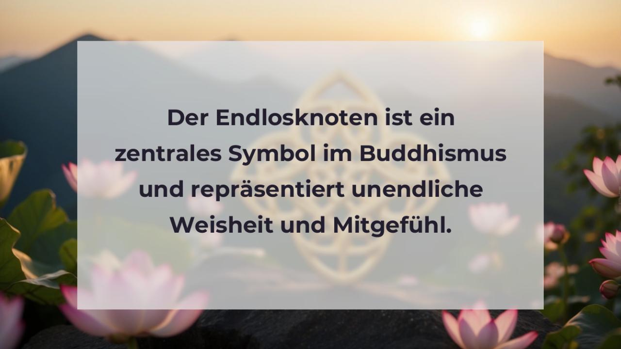 Der Endlosknoten ist ein zentrales Symbol im Buddhismus und repräsentiert unendliche Weisheit und Mitgefühl.